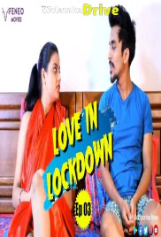 Love In Lockdown (E03) FeneoMovies Hot Web Series (2025)