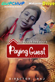 Paying Guest (E01) GupChup Hot Web Series (2025)