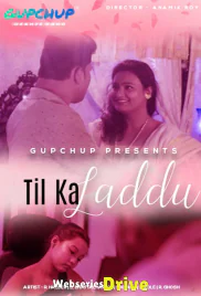 Til Ka Laddu (E01) GupChup Hot Web Series (2025)