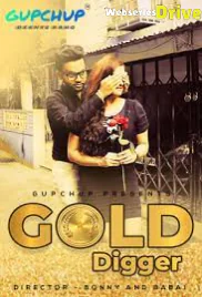 Gold Digger (E02) GupChup Hot Web Series (2025)