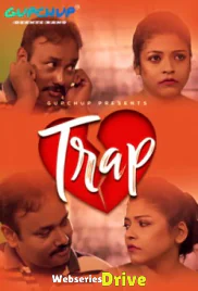 Trap (E02) GupChup Hot Web Series (2025)