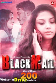 Blackmail (E06) GupChup Hot Web Series (2025)
