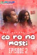 Corona Masti (E02) GupChup Hot Web Series
