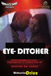 Eye Ditcher HotShots Hot Short Film (2025)