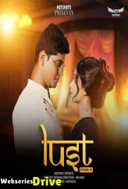 Lust (E02) HotShots Hot Web Series (2025)