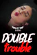 Double Trouble HotShots Hot Short Film