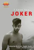 I Love You Joker 11UpMovies Uncut Short Film