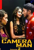 The Cameraman (E02) 11UpMovies Uncut Web Series