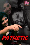 Pathetic (E02) FlizMovies Hot Web Series