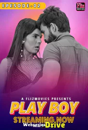 Play Boy (E02) Fliz Hot Web Series (2026)