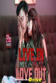 Live In Love Out FlizMovies Hot Short Film (2026)