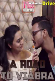 A Road To Viabra (E01) FlizMovies Hot Web Series (2026)