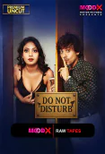 Do Not Disturb BTS (E01) MoodX Hot Web Series