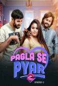 Pagla Se Pyar (E02) MoodX Hot Web Series