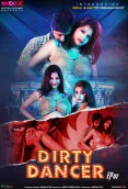 Dirty Dancer (E02) MoodX Uncut Web Series
