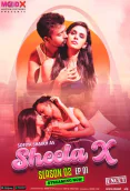 Sheela X Season 2 (E01) MoodX Uncut Web Series