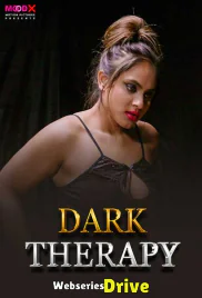 Dark Therapy (E02) MoodX Hot Web Series (2025)