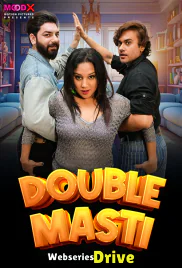 Double Masti MoodX Uncut Short Film (2025)