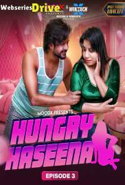 Hungry Haseena (E03) MoodX Hot Web Series (2025)