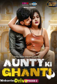 Aunty Ki Ghanti (E02) MoodX Hot Web Series (2025)