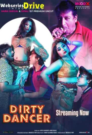 Dirty Dancer (E01) MoodX Uncut Web Series (2025)