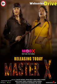 Master X (E02) MoodX Uncut Web Series (2025)
