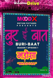 Buri Baat (E01) MoodX Uncut Web Series (2025)