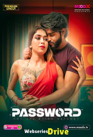 Password (E01) MoodX Hot Web Series (2025)