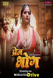 Prem Bhog (E01) MoodX Hot Web Series (2025)
