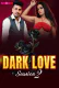 Dark Love 2 MoodX Uncut Short Film