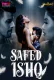 Safed Ishq MoodX Uncut Short Film