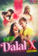 Dalal X (E03) MoodX Uncut Web Series