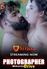Photographer (E01) Triflicks Hot Web Series (2025)
