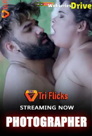 Photographer (E04) Triflicks Hot Web Series (2025)