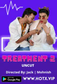 Treatment 2 HotX Uncut Short Film