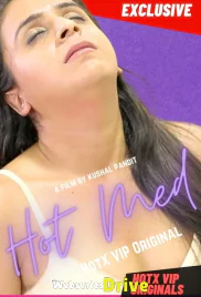 Hot Med (E01) Hotx Uncut Web Series (2025)