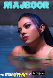 Majboor HotX Uncut Short Film (2025)