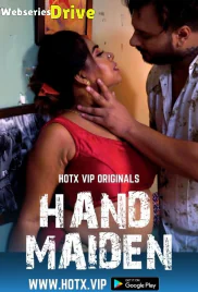 Hand Maiden HotX Uncut Short Film (2025)