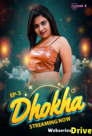 Dhokha (E03) MeetX Uncut Web Series (2025)
