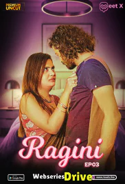 Ragini (E03) MeetX Uncut Web Series (2025)