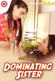 Dominating Sister NiksIndian Uncut Short Film (2025)
