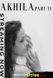 Akhila Part 4 Xtreme Uncut Short Film (2025)