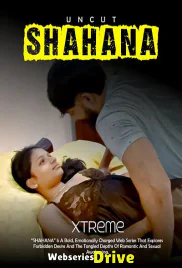 Shahana Uncut Xtreme Uncut Short Film (2025)