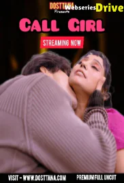 Call Girl Dosttana Uncut Short Film (2025)