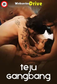 Teju Gangbang UnRated Uncut Short Film (2025)