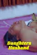 Daughters Husband UnRated Uncut Short Film