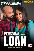 Personal Loan NeonX Uncut Short Film