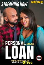 Personal Loan NeonX Uncut Short Film (2025)