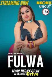 Fulwa NeonX Uncut Short Film (2025)