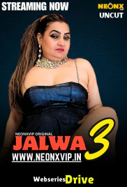 Jalwa 3 NeonX Uncut Short Film (2025)